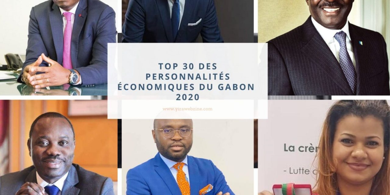 Gabon : Le top 30 des acteurs économiques gabonais de l’année 2020