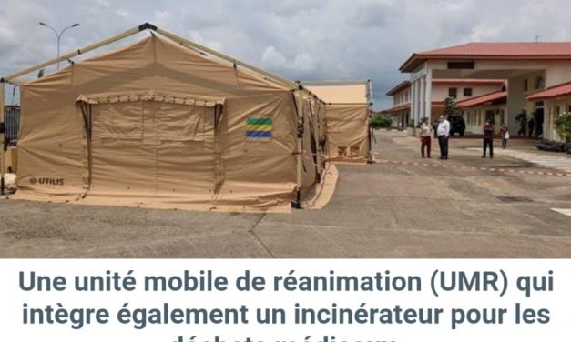 Projet franco-gabonais d’aide d’urgence contre la covid: Déploiement d’une unité mobile de réanimation à l&rsquo;hôpital d&rsquo;Akanda