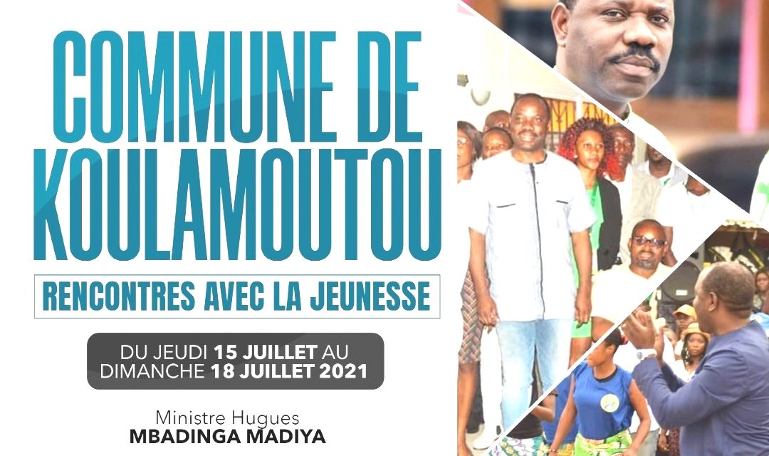 Gabon: Le Ministre Hugues Madiya rencontre la jeunesse Kouloise du 15 au 18 juillet prochain