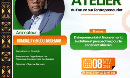 CPLA 2022: Zoom sur Romuald Yengoui Nguemah, animateur de l’atelier du forum sur l’entrepreneuriat