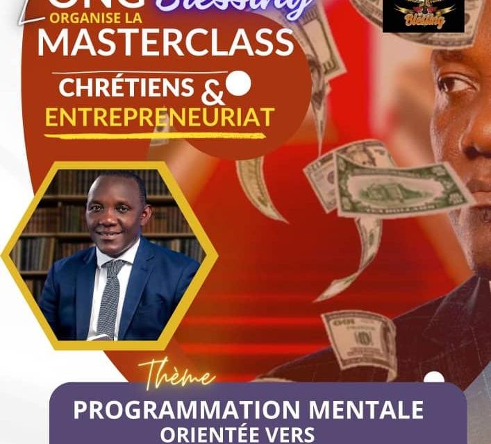 Société / Entreprenariat: L’ONG Blessing organise un Master class Chrétiens