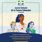 Journée Nationale de la Femme Gabonaise: Accélérer l’Investissement pour l’Autonomisation Financière