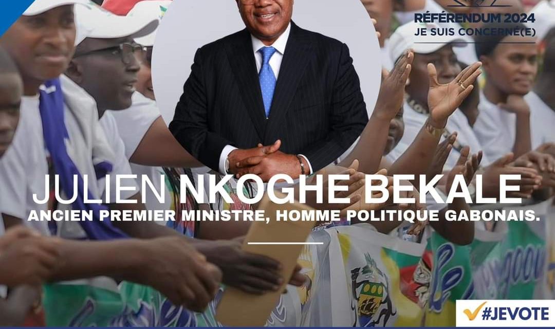 Julien Nkoghe Bekalé Appelle les Gabonais à S’engager pour un Gabon Meilleur lors du Référendum du 16 Novembre