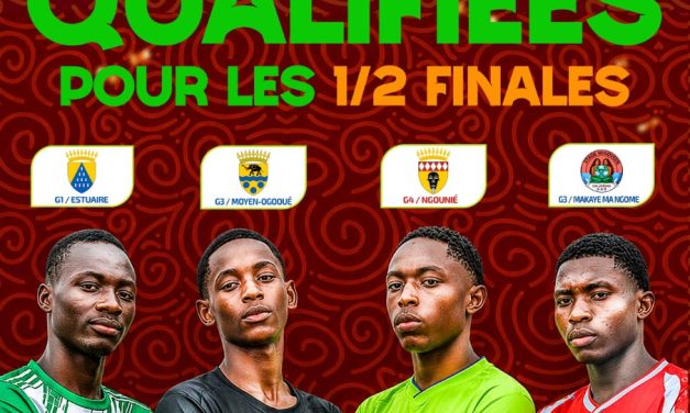 Championnat national U17 : l&rsquo;Estuaire, le Moyen-Ogooué, la Ngounié et Makaye Ma Ngome valident leur billet pour les demi-finales