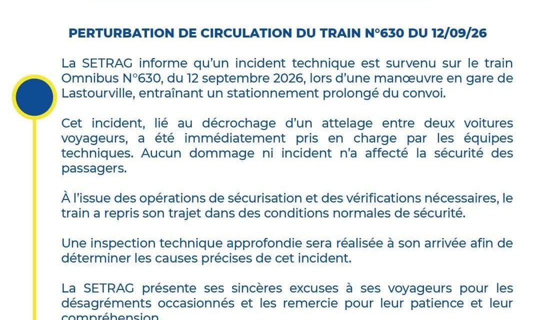 Comment, grâce à la réactivité des équipes de la SETRAG, le train Omnibus n°630 a conduit en toute sécurité les passagers à destination