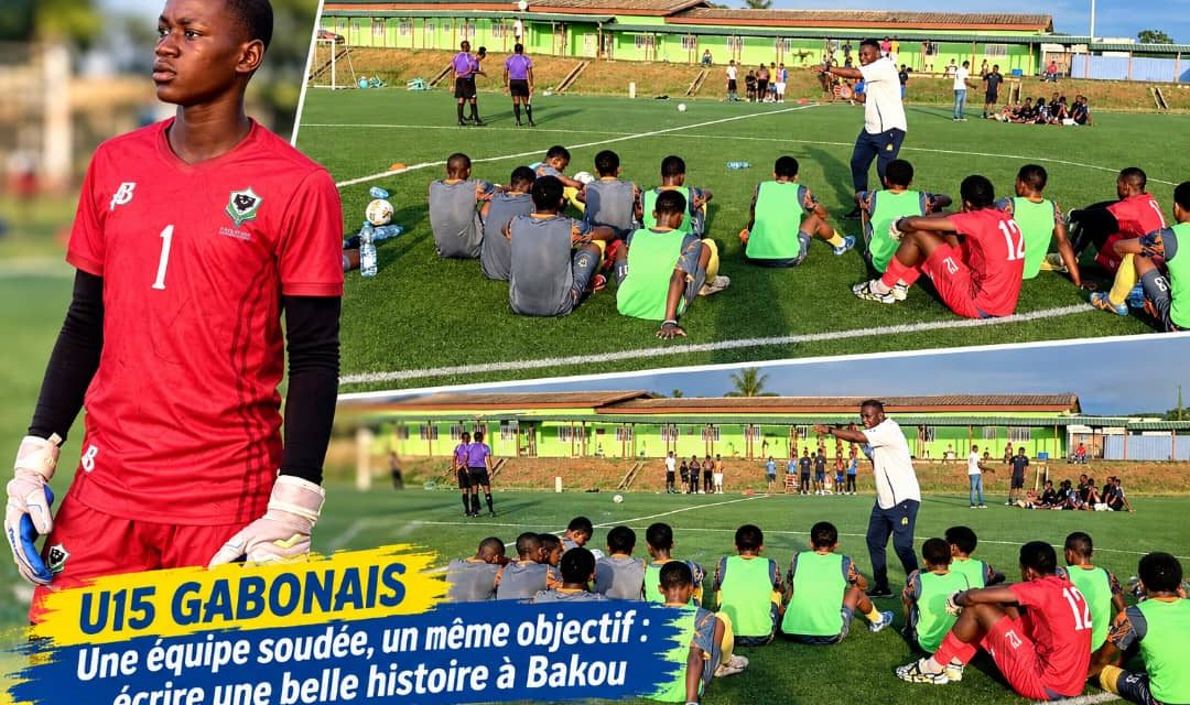 U15 gabonais : avant Bakou, Ezekiel appelle à l’unité et à la détermination